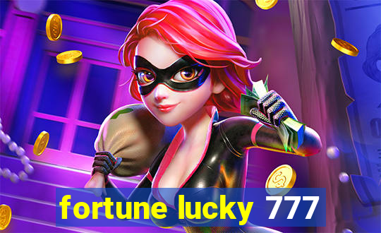 fortune lucky 777